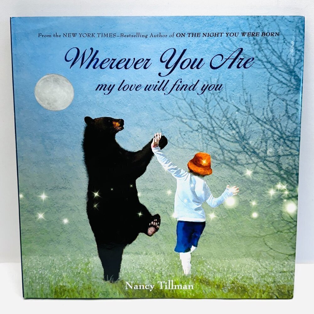 Wherever You Are: My Love Will Find You Hardcover By Tillman, Nancy
